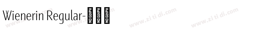 Wienerin Regular字体转换 Wienerin Regular字体转换